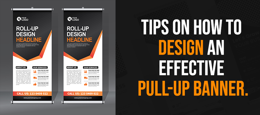 Tips On How To Design An Effective Pull-Up Banner - QuickChilli